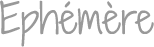 Ephémère