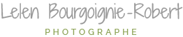 Lelen Bourgoignie-Robert - PHOTOGRAPHE